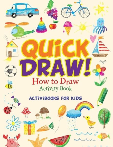 Cover for Activibooks For Kids · Quick Draw (Paperback Book) (2016)