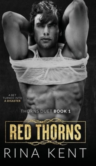 Cover for Rina Kent · Red Thorns: A Dark New Adult Romance - Thorns Duet (Hardcover Book) (2021)