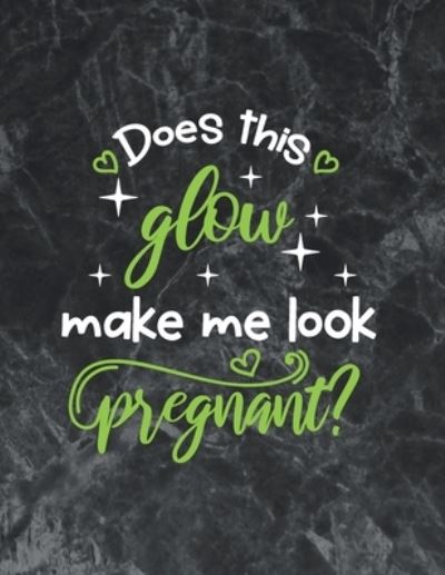 Cover for Thefeel Publishing · Does this glow make me look Pregnant (Paperback Book) (2019)