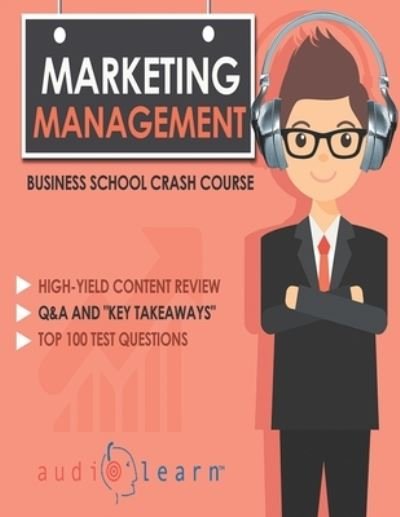 Cover for Audiolearn Business Content Team · Marketing Management - Business School Crash Course (Pocketbok) (2019)