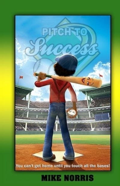 Pitch To Success - Mike Norris - Books - Createspace Independent Publishing Platf - 9781721080120 - June 1, 2018