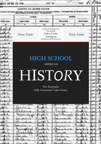 Cover for Dalva Evette Yarrington · High School American History (Paperback Book) (2018)