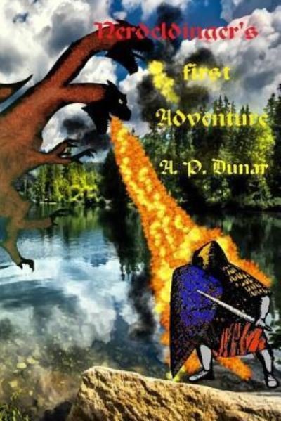Cover for A P Dunar · Nerdeldinger's First Adventure (Pocketbok) (2018)