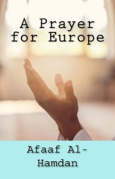 Cover for Afaaf Al-Hamdan · A Prayer for Europe (Paperback Book) (2018)