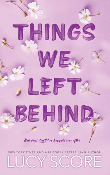 Things We Left Behind - Lucy Score - Livros - Bloom Books - 9781728276120 - 5 de setembro de 2023