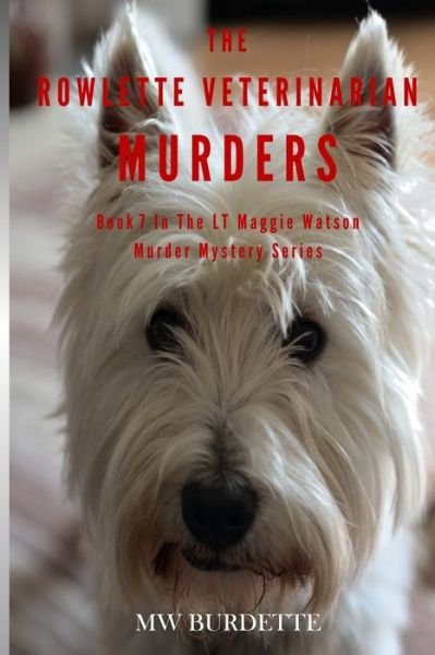 Cover for Mw Burdette · The Rowlette Veterinarian Murders (Paperback Bog) (2019)