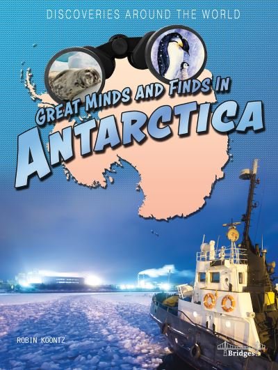 Cover for Robin Michal Koontz · Great Minds and Finds in Antarctica (Inbunden Bok) (2020)