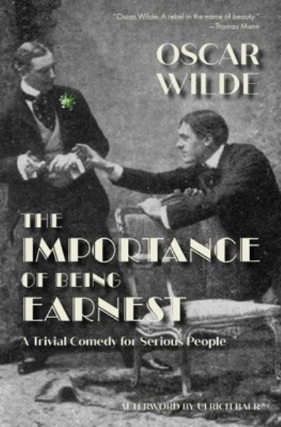 Cover for Oscar Wilde · The Importance of Being Earnest (Warbler Classics) (Paperback Bog) (2020)