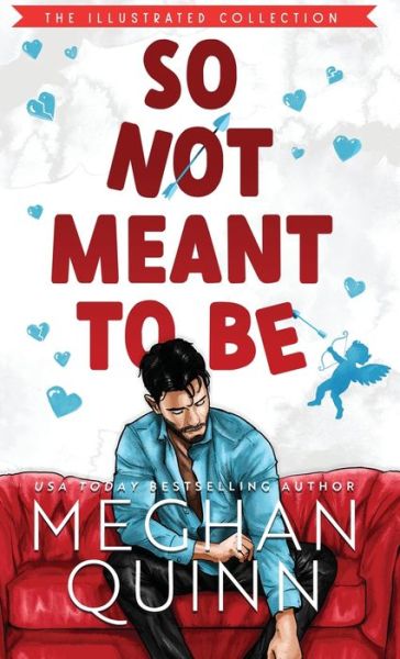 Cover for Meghan Quinn · So Not Meant To Be (Hardcover Book) (2022)