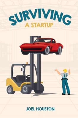 Cover for Houston Joel Houston · Surviving a Startup (Paperback Book) (2022)