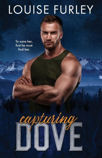 Cover for Louise Furley · Capturing Dove (Paperback Book) (2021)