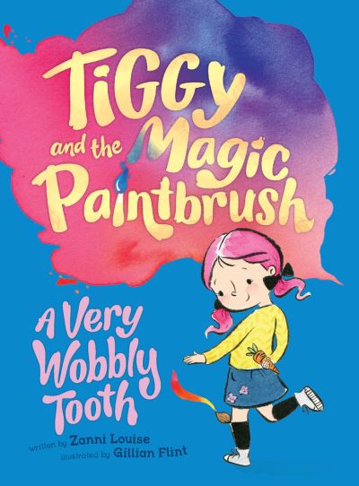 Cover for Zanni Louise · Very Wobbly Tooth (Book) (2019)