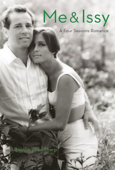 Rosalie Wise Sharp · Me & Issy: A Four Seasons Romance (Hardcover Book) (2022)