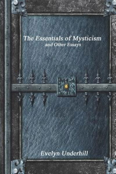 Cover for Evelyn Underhill · The Essentials of Mysticism (Pocketbok) (2017)