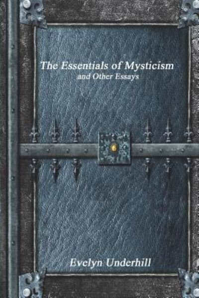 Cover for Evelyn Underhill · The Essentials of Mysticism (Paperback Bog) (2017)