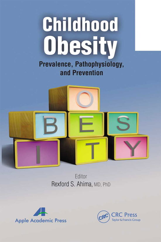 Childhood Obesity: Prevalence, Pathophysiology, and Management (Paperback Book) (2021)