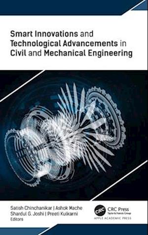 Cover for Smart Innovations and Technological Advancements in Civil and Mechanical Engineering (Hardcover Book) (2024)