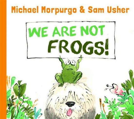 Cover for Michael Morpurgo · We Are Not Frogs! (Taschenbuch) (2016)