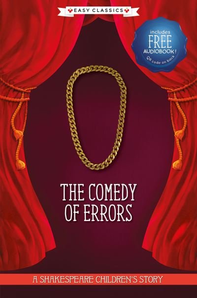 The Comedy of Errors (Easy Classics) - 20 Shakespeare Children's Stories (Easy Classics) -  - Livros - Sweet Cherry Publishing - 9781782269120 - 28 de janeiro de 2021