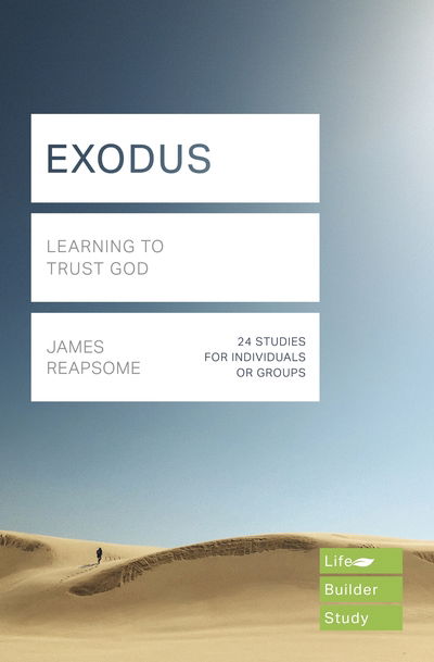 Cover for James Reapsome · Exodus (Lifebuilder Study Guides): Learning to Trust God - Lifebuilder Study Guides (Paperback Book) (2019)