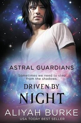 Cover for Aliyah Burke · Astral Guardians: Driven by Night (Pocketbok) (2015)