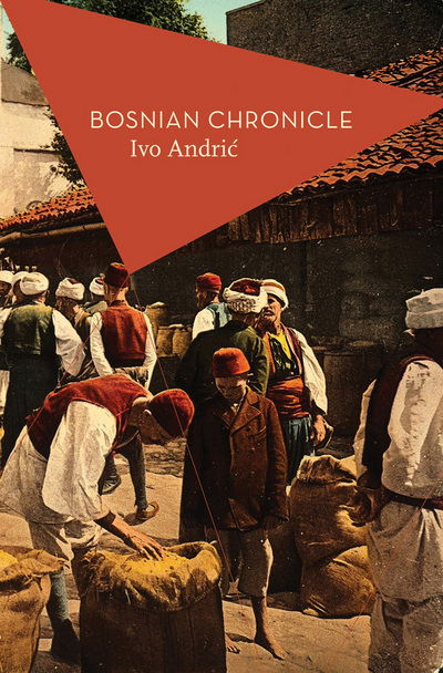 Cover for Ivo Andric · Bosnian Chronicle (Paperback Book) (2016)