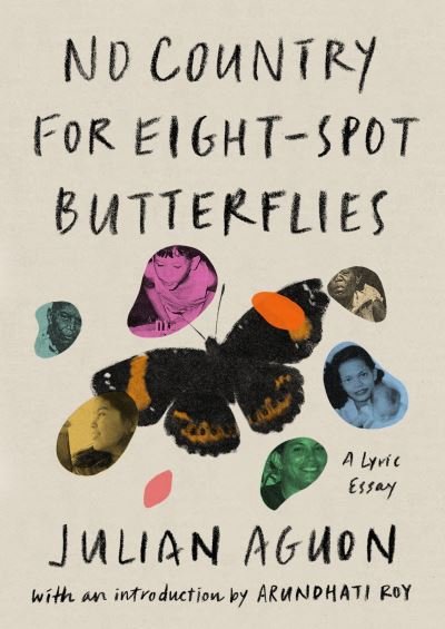 Cover for Julian Aguon · No Country for Eight-Spot Butterflies: With an introduction by Arundhati Roy (Hardcover Book) (2022)
