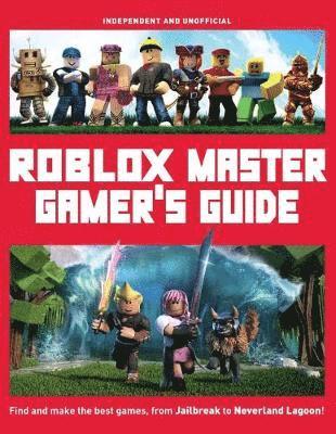 Cover for Kevin Pettman · Roblox Master Gamer's Guide (Hardcover Book) (2018)