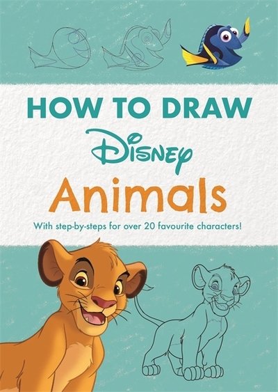 Cover for Walt Disney · Disney How to Draw Animals: With step-by-steps for over 20 favourite characters! (Paperback Bog) (2020)