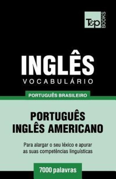 Cover for Andrey Taranov · Vocabulario Portugues Brasileiro-Ingles - 7000 palavras (Paperback Book) (2018)