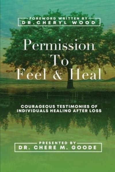 Cover for Chere M Goode · Permission to Feel and Heal (Pocketbok) (2021)