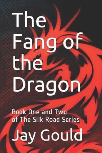 Cover for Jay Gould · The Fang of the Dragon (Paperback Book) (2019)