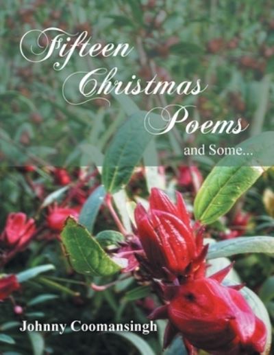 Cover for Johnny Coomansingh · Fifteen Christmas Poems and Some... (Paperback Book) (2019)