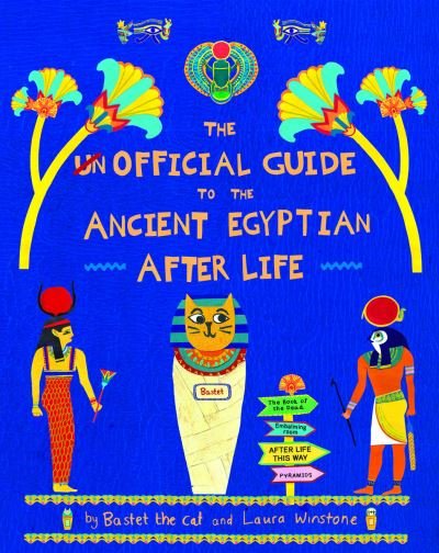 Cover for Bastet the Cat · The Unofficial Guide to the Ancient Egyptian Afterlife (Hardcover bog) (2022)