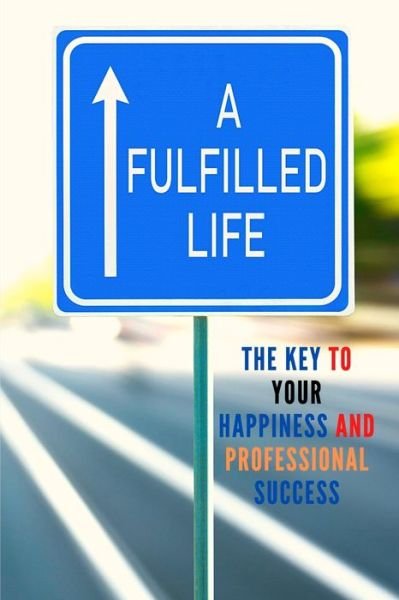 Cover for Sorens Books · A Fulfilled Life (Paperback Book) (2024)