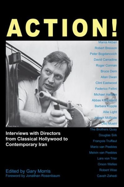 Cover for Gary Morris · Action!: Interviews with Directors from Classical Hollywood to Contemporary Iran - Anthem Film and Culture (Hardcover Book) (2009)