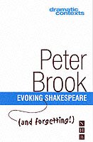 Cover for Peter Brook · Evoking (and forgetting!) Shakespeare - Dramatic Contexts (Taschenbuch) [Expanded edition] (2002)