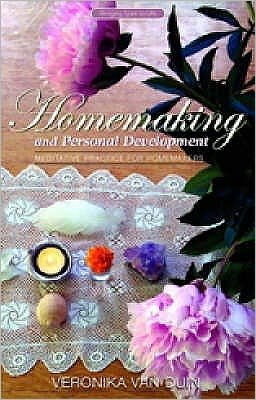 Cover for Veronika Van Duin · Homemaking and Personal Development: Meditative Practice for Homemakers (Paperback Book) (2008)