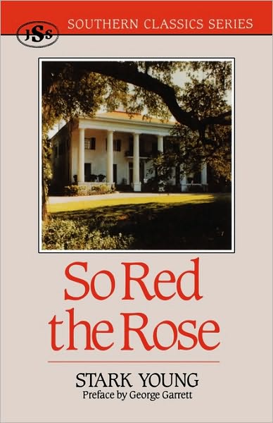 Cover for Stark Young · So Red the Rose - Southern Classics Series (Paperback Book) (1992)