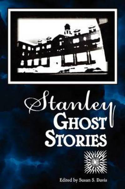 Cover for Susan S Davis · Stanley Ghost Stories (Paperback Book) (2012)