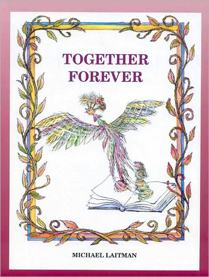 Cover for Laitman, Rav Michael, PhD · Together Forever: The Story About the Magician Who Didn't Want to Be Alone (Paperback Book) (2008)