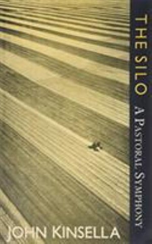 Cover for John Kinsella · The Silo - A Pastoral Symphony - ARC International Poets (Paperback Book) (1997)