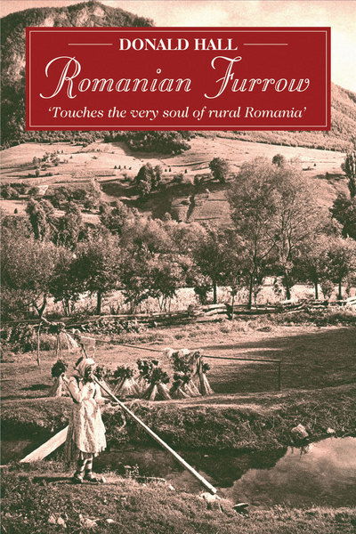 Cover for Donald Hall · Romanian Furrow: Colourful Experiences of Village Life (Paperback Book) (2007)