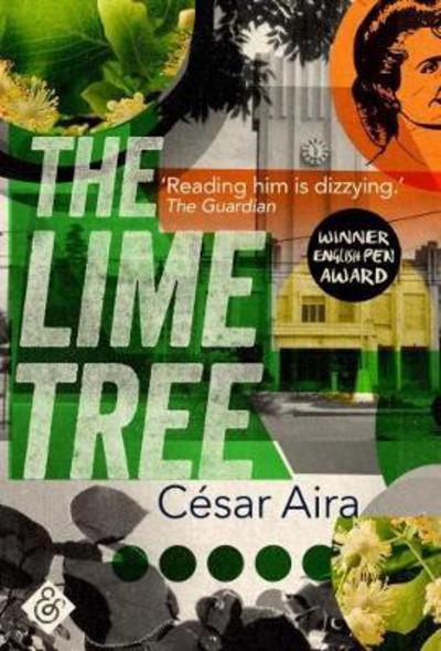 The Lime Tree - Cesar Aira - Livros - And Other Stories - 9781911508120 - 2 de novembro de 2017