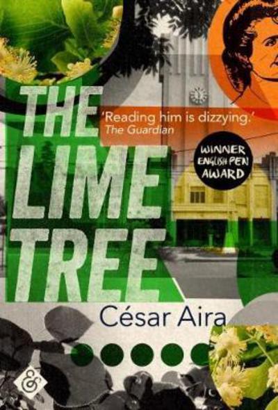 Cover for Cesar Aira · The Lime Tree (Paperback Book) (2017)