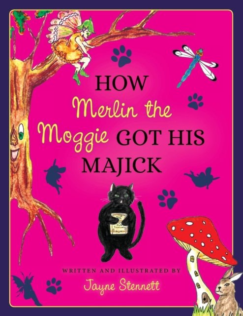 Cover for Jayne Stennett · How Merlin the Moggie got his Majick (Paperback Book) (2019)