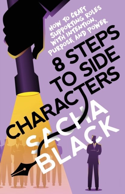 Cover for Sacha Black · 8 Steps to Side Characters (Paperback Bog) (2021)
