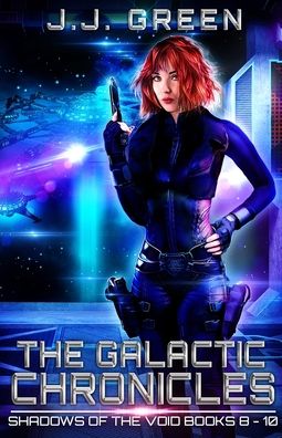 Cover for J J Green · The Galactic Chronicles (Paperback Book) (2020)