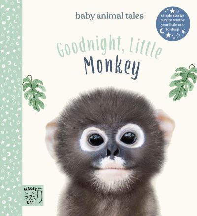 Cover for Amanda Wood · Goodnight, Little Monkey: Simple stories sure to soothe your little one to sleep - Baby Animal Tales (Hardcover Book) (2021)