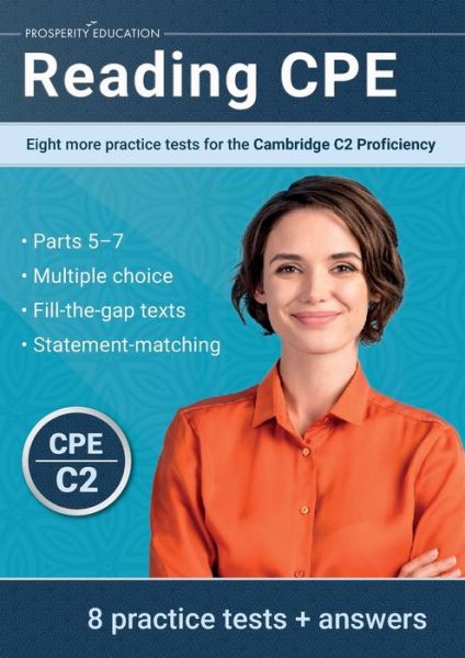 Cover for Prosperity Education · Reading CPE: Eight more practice tests for the Cambridge C2 Proficiency: Eight more practice tests for the Cambridge C1 Advanced (Paperback Book) (2023)